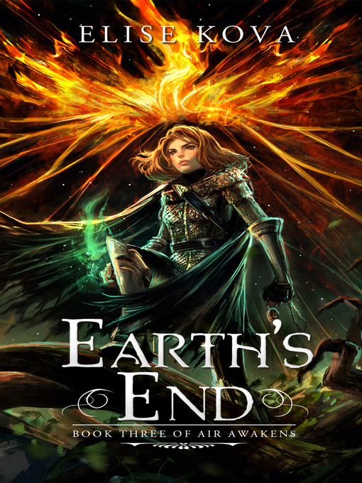 Title details for Earth's End by Elise Kova - Available